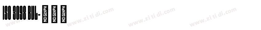 ISO 3098 BVL字体转换